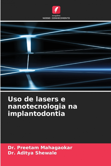 USO DE LASERS E NANOTECNOLOGIA NA IMPLANTODONTIA