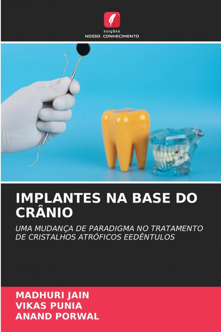IMPLANTES NA BASE DO CR�NIO
