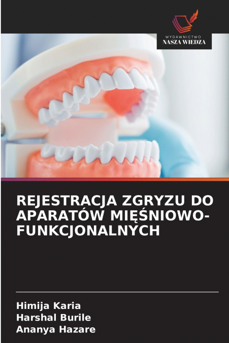 REJESTRACJA ZGRYZU DO APARATOW MI??NIOWO-FUNKCJONALNYCH