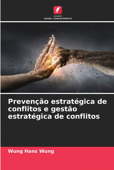 PREVEN�AO ESTRATEGICA DE CONFLITOS E GESTAO ESTRATEGICA DE C