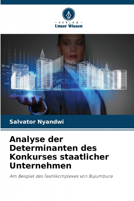 ANALYSE DER DETERMINANTEN DES KONKURSES STAATLICHER UNTERNEH