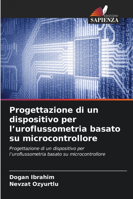 PROGETTAZIONE DI UN DISPOSITIVO PER L?UROFLUSSOMETRIA BASATO