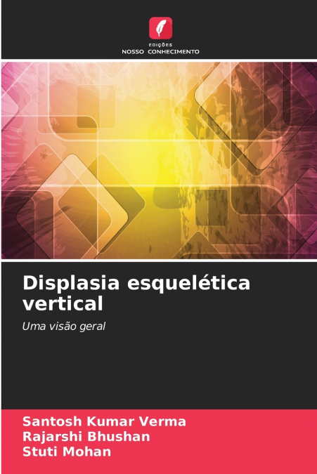 DISPLASIA ESQUELETICA VERTICAL