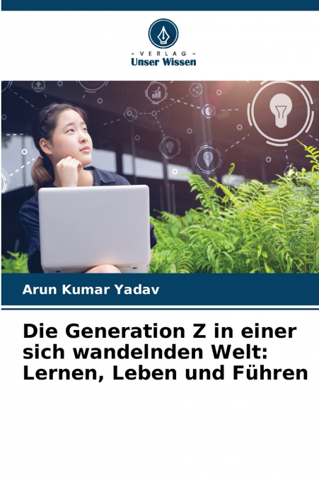 DIE GENERATION Z IN EINER SICH WANDELNDEN WELT