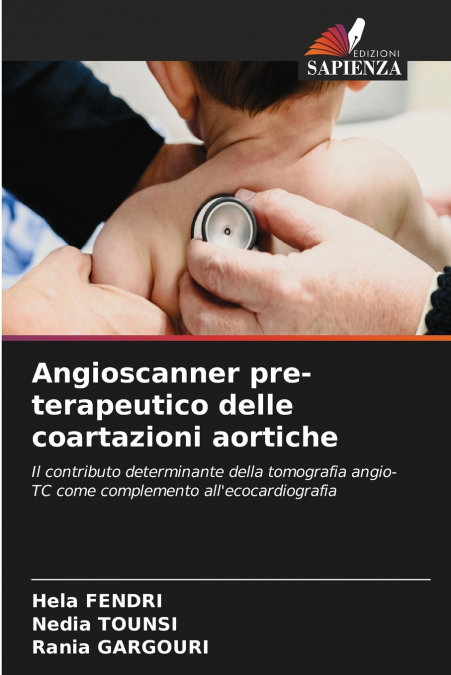 ANGIOSCANNER PRE-TERAPEUTICO DELLE COARTAZIONI AORTICHE