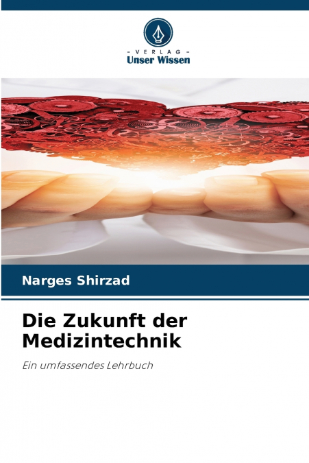 DIE ZUKUNFT DER MEDIZINTECHNIK