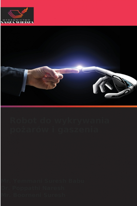 ROBOT DO WYKRYWANIA PO?AROW I GASZENIA