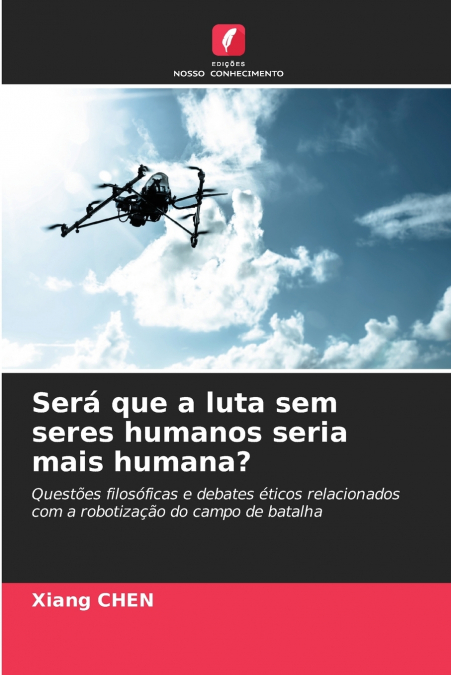 SERA QUE A LUTA SEM SERES HUMANOS SERIA MAIS HUMANA?