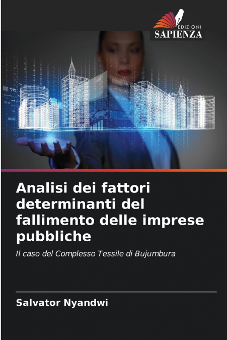 ANALISI DEI FATTORI DETERMINANTI DEL FALLIMENTO DELLE IMPRES
