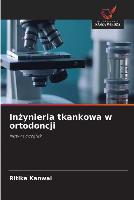 GEWEBEZUCHTUNG IN DER KIEFERORTHOPADIE