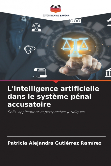 L?INTELLIGENCE ARTIFICIELLE DANS LE SYSTEME PENAL ACCUSATOIR