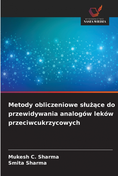 METODY OBLICZENIOWE S?U??CE DO PRZEWIDYWANIA ANALOGOW LEKOW