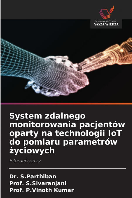 SYSTEM ZDALNEGO MONITOROWANIA PACJENTOW OPARTY NA TECHNOLOGI