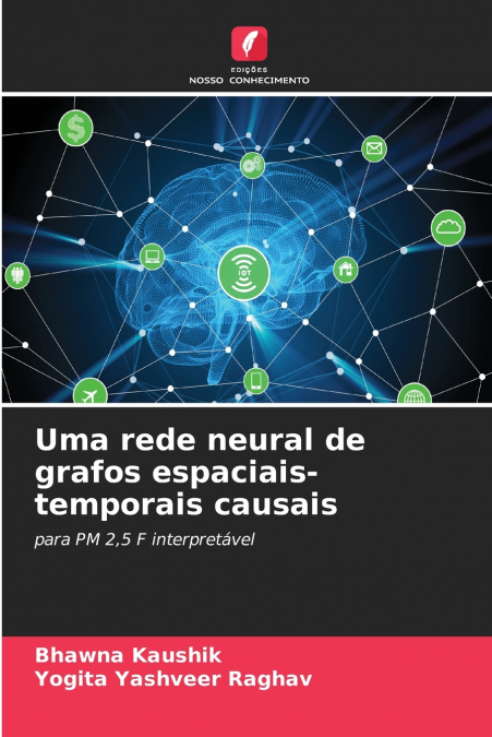 UMA REDE NEURAL DE GRAFOS ESPACIAIS-TEMPORAIS CAUSAIS