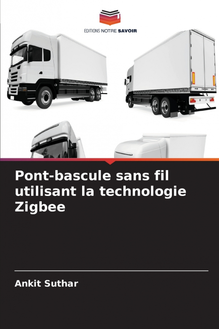 PONT-BASCULE SANS FIL UTILISANT LA TECHNOLOGIE ZIGBEE