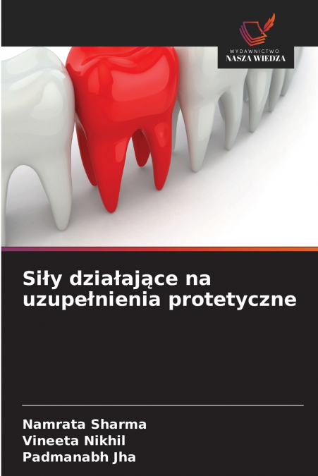 SI?Y DZIA?AJ?CE NA UZUPE?NIENIA PROTETYCZNE