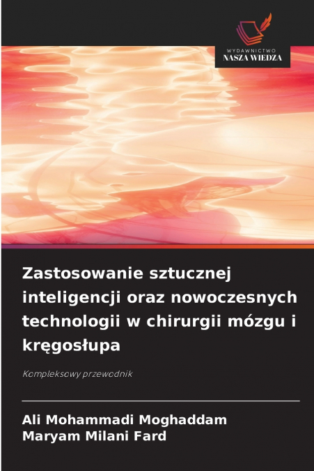 ZASTOSOWANIE SZTUCZNEJ INTELIGENCJI ORAZ NOWOCZESNYCH TECHNO