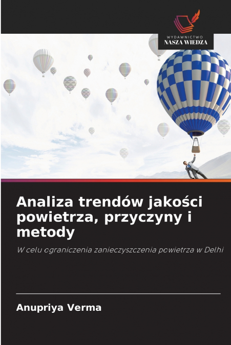 ANALIZA TRENDOW JAKO?CI POWIETRZA, PRZYCZYNY I METODY