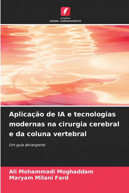 APLICA�AO DE IA E TECNOLOGIAS MODERNAS NA CIRURGIA CEREBRAL