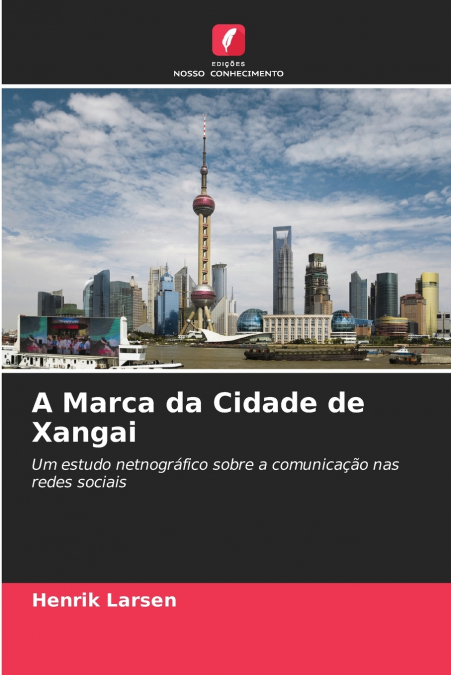 A MARCA DA CIDADE DE XANGAI