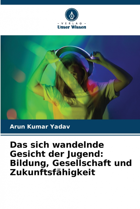 DAS SICH WANDELNDE GESICHT DER JUGEND