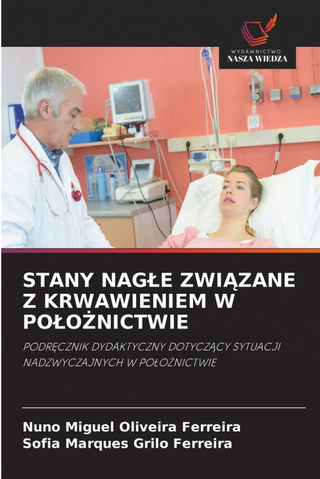 STANY NAG?E ZWI?ZANE Z KRWAWIENIEM W PO?O?NICTWIE