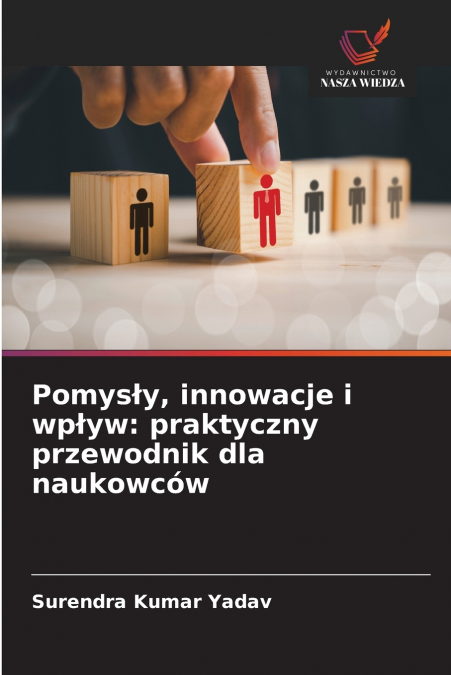 POMYS?Y, INNOWACJE I WP?YW