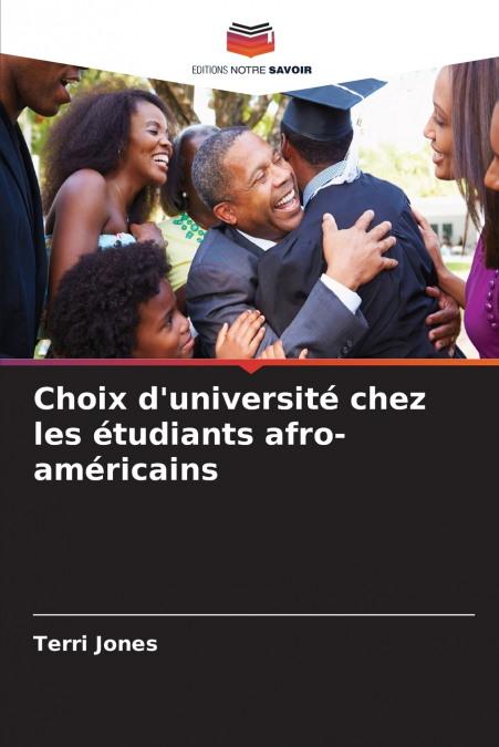CHOIX D?UNIVERSITE CHEZ LES ETUDIANTS AFRO-AMERICAINS