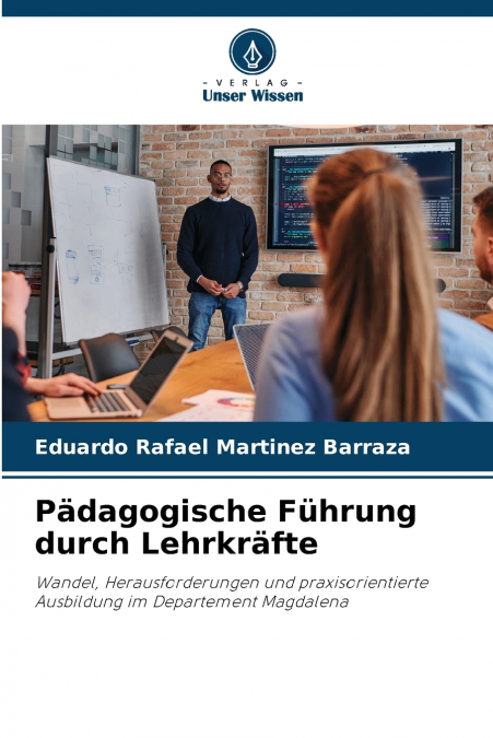PADAGOGISCHE FUHRUNG DURCH LEHRKRAFTE