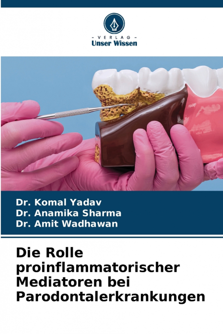 DIE ROLLE PROINFLAMMATORISCHER MEDIATOREN BEI PARODONTALERKR