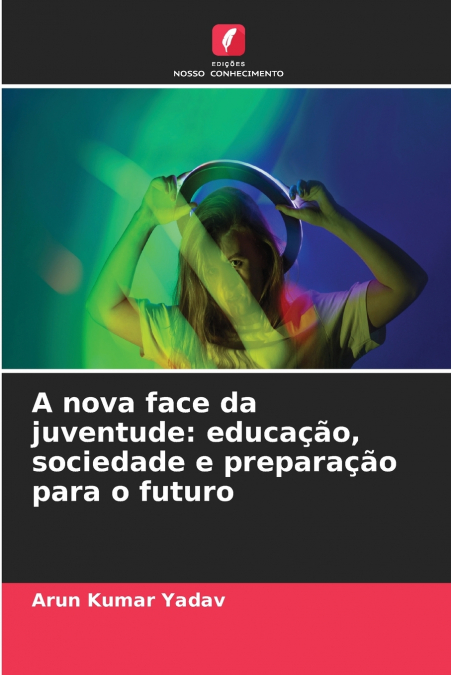 A NOVA FACE DA JUVENTUDE
