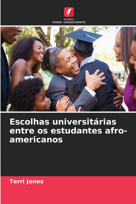 ESCOLHAS UNIVERSITARIAS ENTRE OS ESTUDANTES AFRO-AMERICANOS