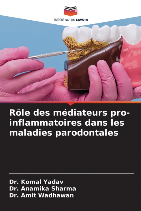 ROLE DES MEDIATEURS PRO-INFLAMMATOIRES DANS LES MALADIES PAR