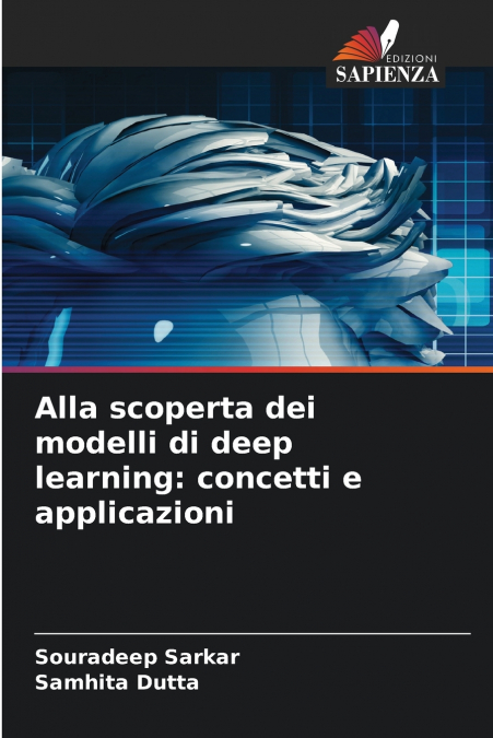 ALLA SCOPERTA DEI MODELLI DI DEEP LEARNING
