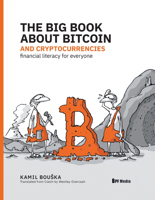 THE BIG BOOK ABOUT BITCOIN AND CRYPTOCURRENCIES