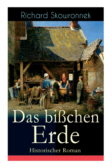 DAS BI�CHEN ERDE (HISTORISCHER ROMAN)