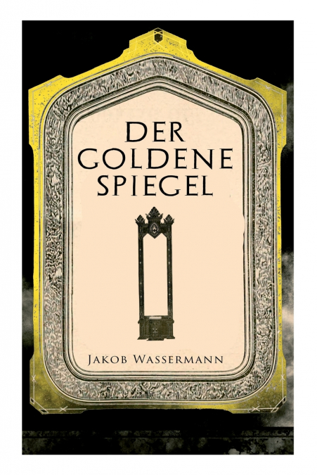 DER GOLDENE SPIEGEL