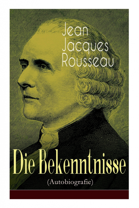 DIE BEKENNTNISSE (AUTOBIOGRAFIE)