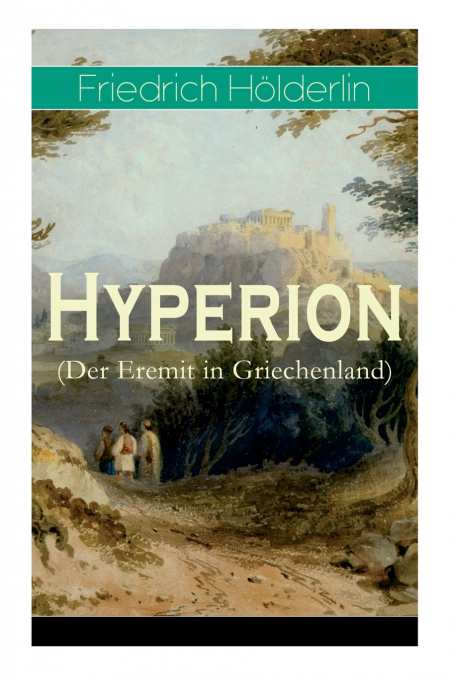 HYPERION (DER EREMIT IN GRIECHENLAND)