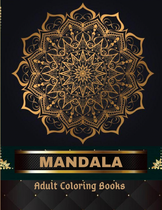 MANDALA ADULT COLORING BOOKS 100 PAGES