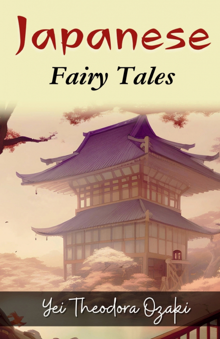 JAPANESE FAIRY TALES