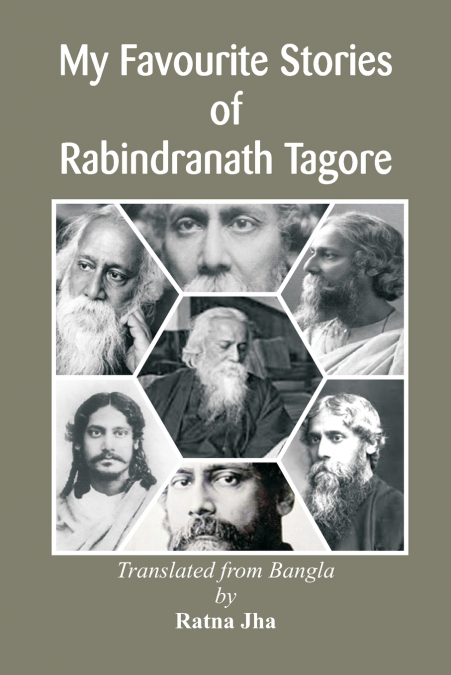 MY FAVOURITE STORIES OF RABINDRANATH TAGORE