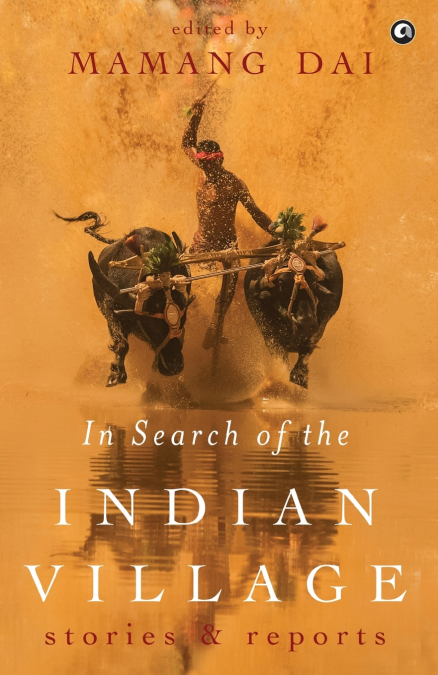 IN SEARCH OF THE INDIAN VILLAGE