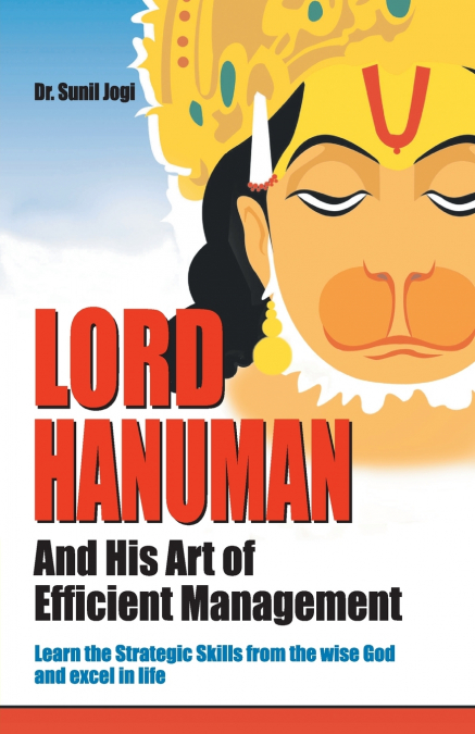 LORD HANUMAN AND HIS ART OF EFFICIENT MANAGEMENT