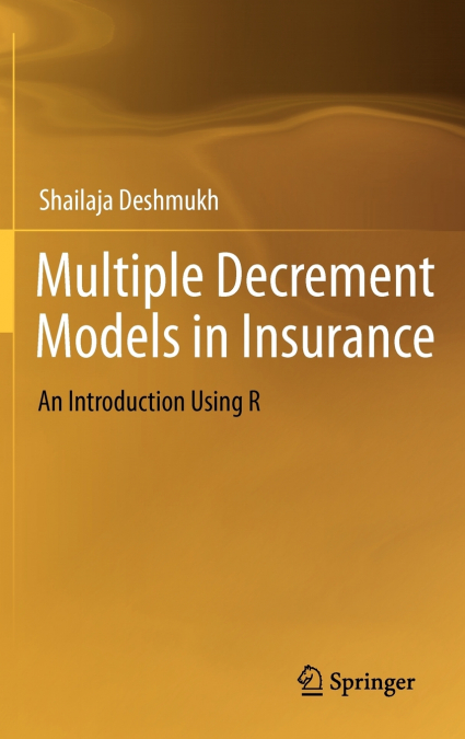 MULTIPLE DECREMENT MODELS IN INSURANCE