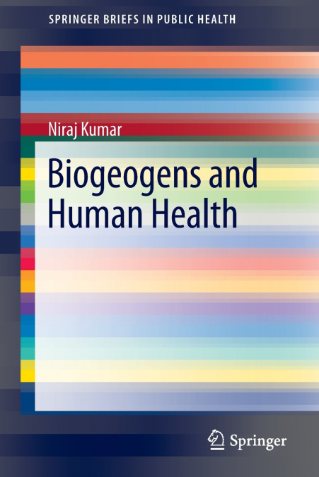 BIOGEOGENS AND HUMAN HEALTH