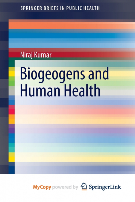 BIOGEOGENS AND HUMAN HEALTH