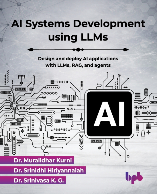 AI SYSTEMS DEVELOPMENT USING LLMS