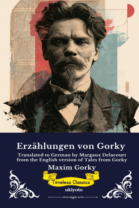 ERZAHLUNGEN VON GORKY GERMAN EDITION OF TALES FROM GORKY