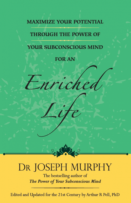 MAXIMIZE YOUR POTENTIAL THROUGH THE POWER OF YOUR SUBCONSCIO